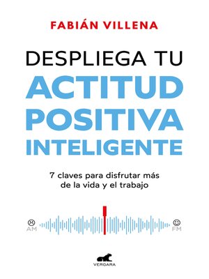 cover image of Despliega tu actitud positiva inteligente